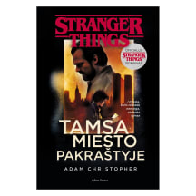 Knyga STRANGER THINGS 2.TAMSA MIESTO PAKRAŠTY