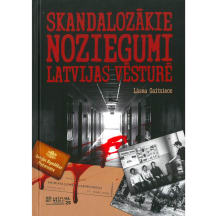 Skandalozākie noziegumi Latvijas vēsturē