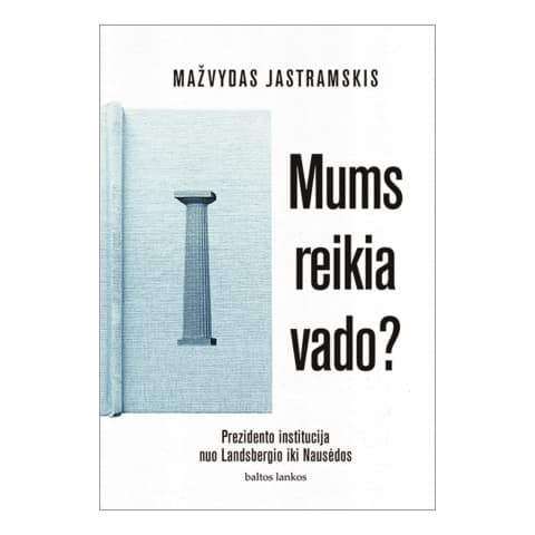Knyga MUMS REIKIA VADO?