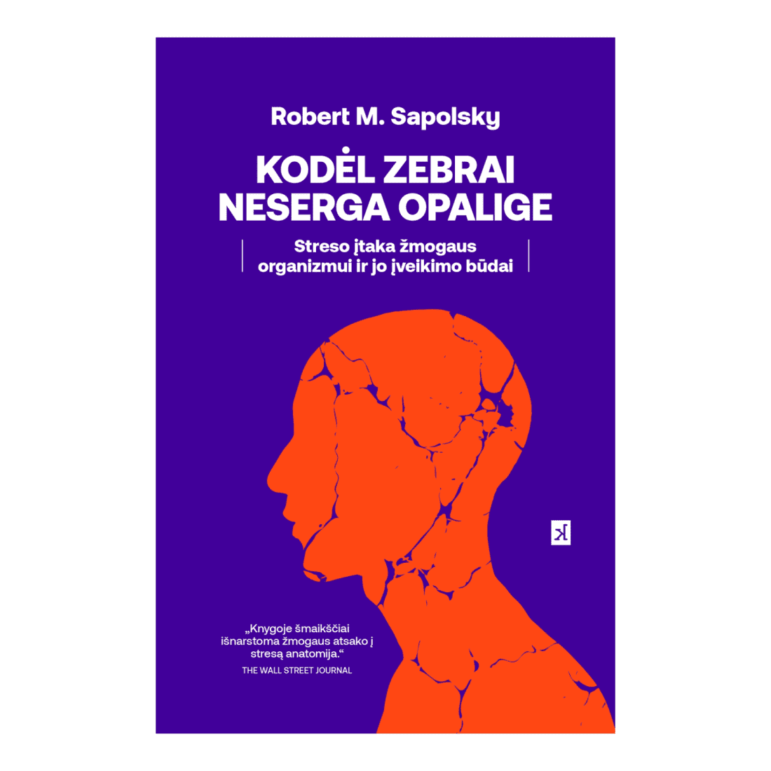 Knyga KODĖL ZEBRAI NESERGA OPALIGE