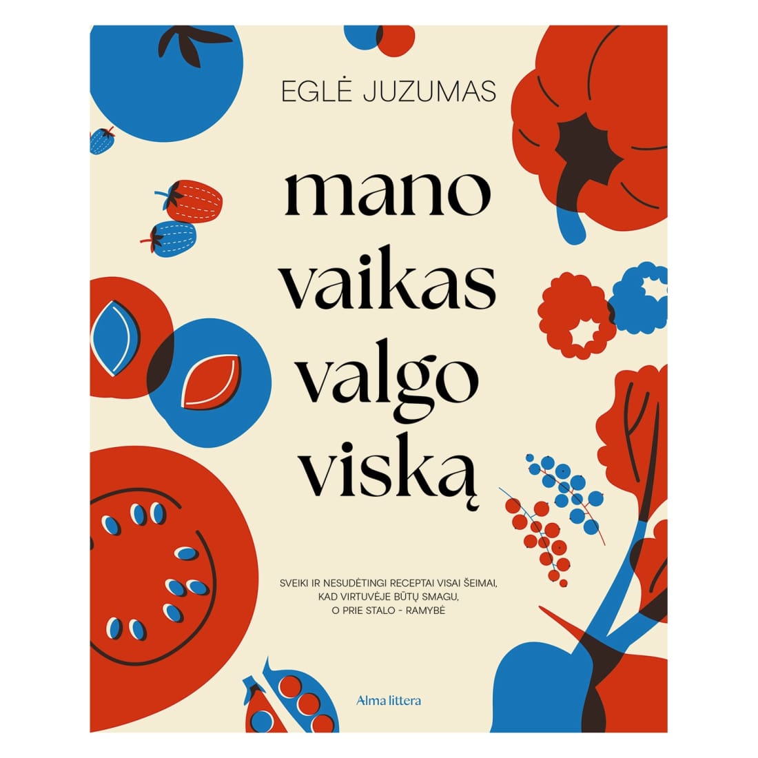 Knyga MANO VAIKAS VALGO VISKĄ