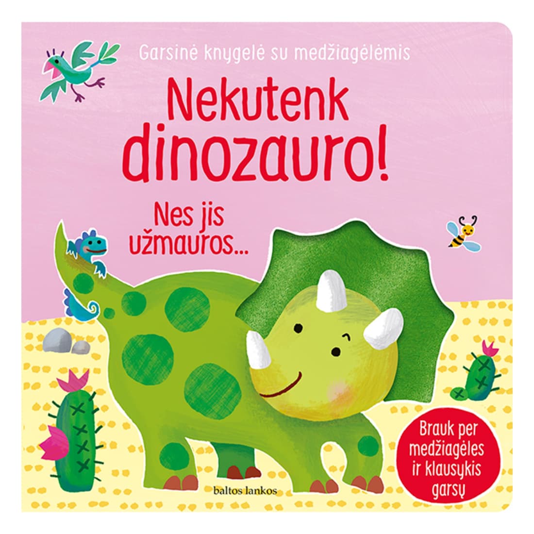 Knyga NEKUTENK DINOZAURO!