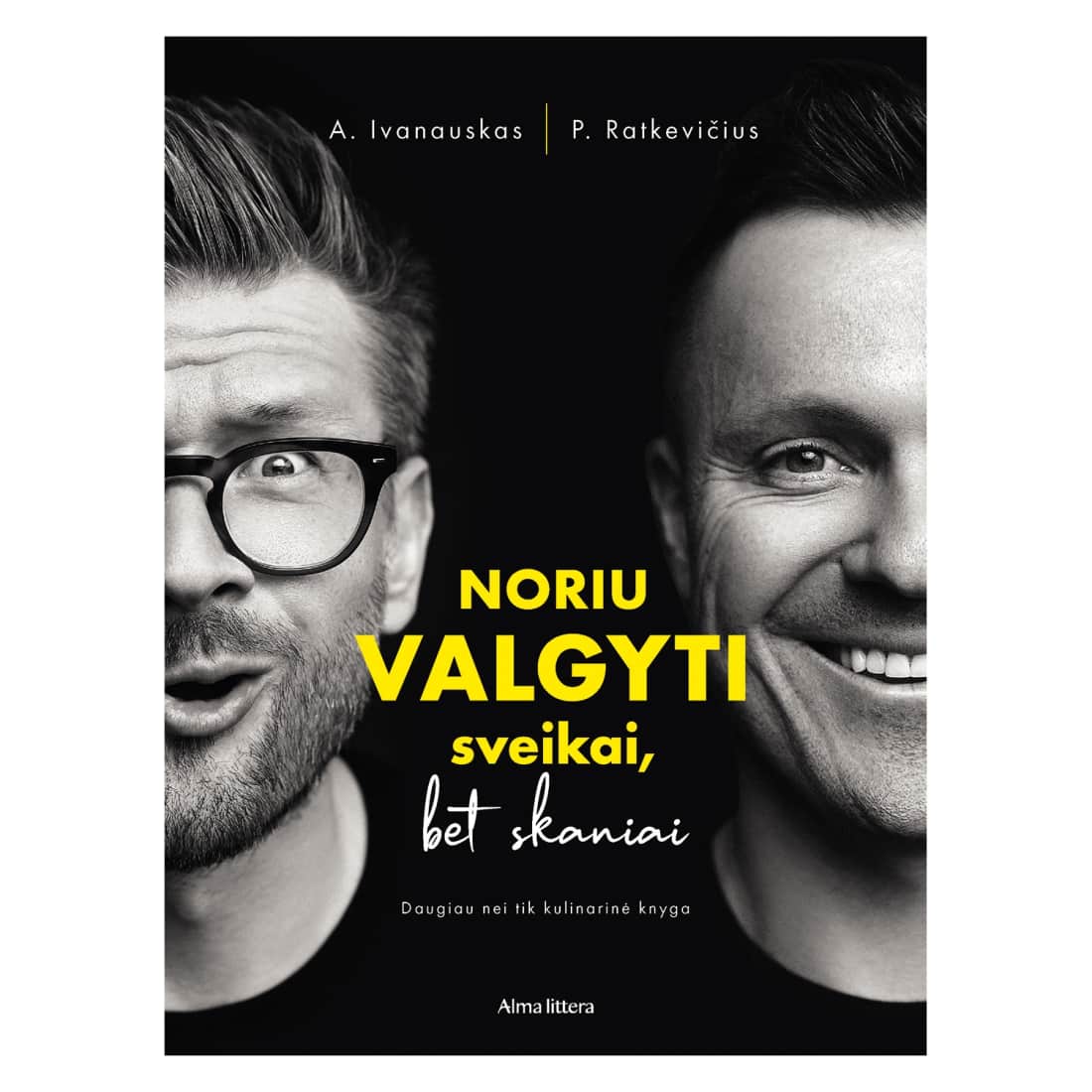 Knyga NORIU VALGYTI SVEIKAI, BET SKANIAI
