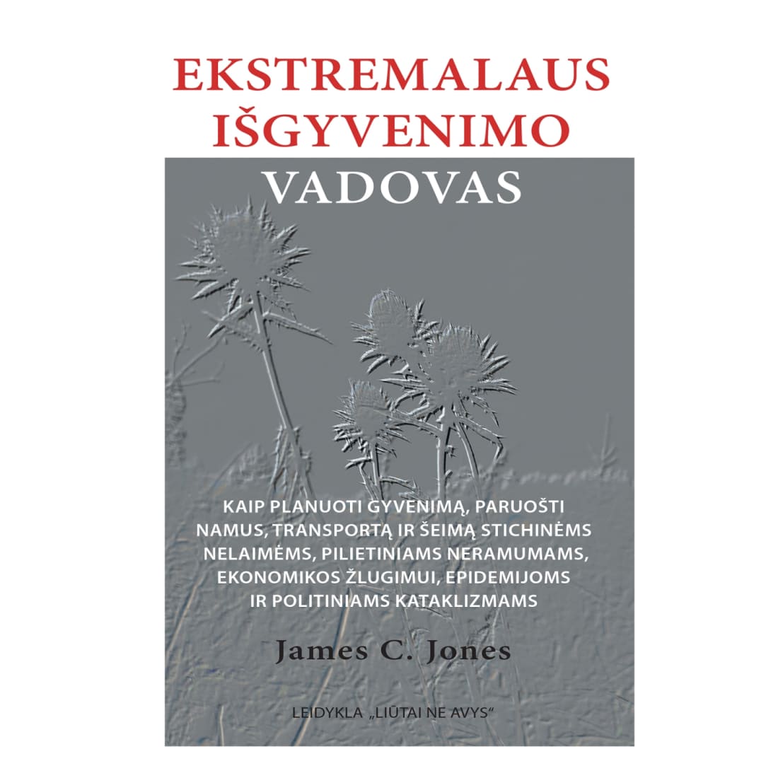 Knyga EKSTREMALAUS IŠGYVENIMO VADOVAS