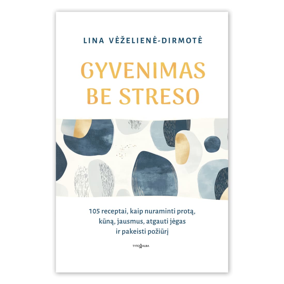 Knyga GYVENIMAS BE STRESO