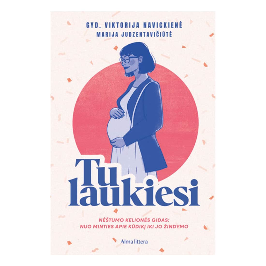 Knyga TU LAUKIESI
