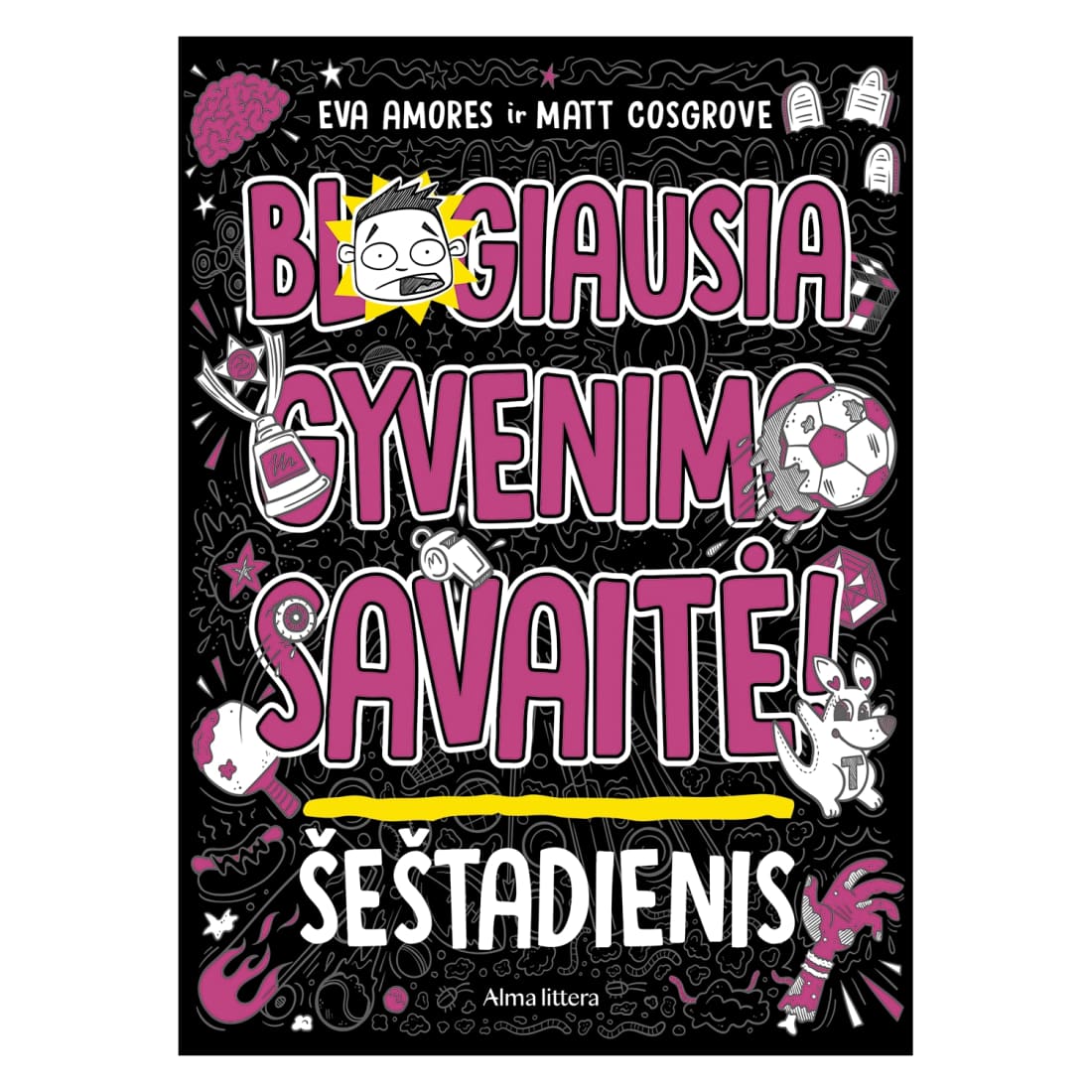 Knyga BLOGIAUSIA GYVENIMO SAVAITĖ!
