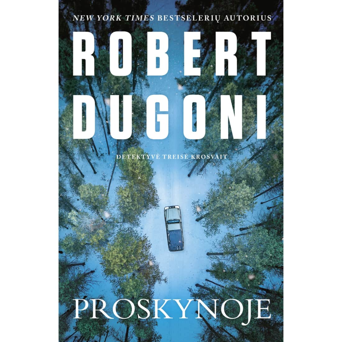 Knyga PROSKYNOJE. DETEKTYVĖ TREISĖ KROSVAIT