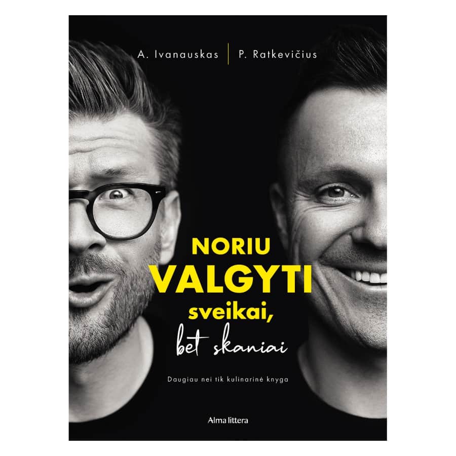 Knyga NORIU VALGYTI SVEIKAI, BET SKANIAI