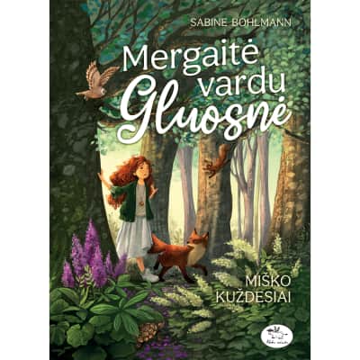 Knyga MERGAITĖ VARDU GLUOSNĖ.MIŠKO KUŽDESIAI