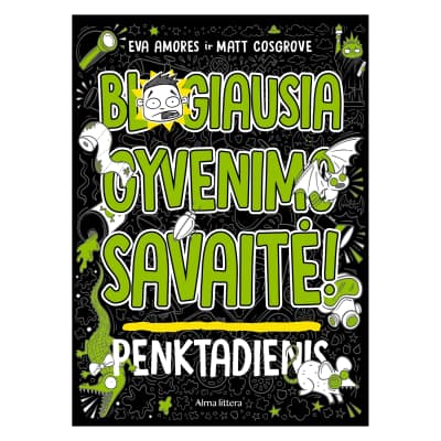 Knyga BLOGIAUSIA GYVENIMO SAVAITĖ! PENKTAD.