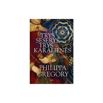 Knyga TRYS SESERYS TRYS KARALIENĖS