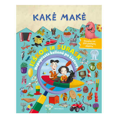 Knyga KAKĖ MAKĖ. IEŠKOK IR SURASK, KELIONĖ
