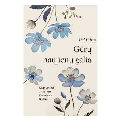Knyga GERŲ NAUJIENŲ GALIA