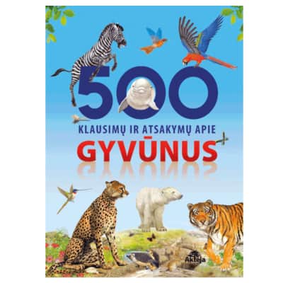 Knyga 500 KLAUS. IR ATSAK. APIE GYVŪNUS