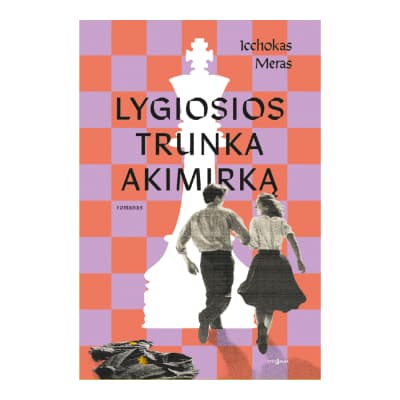 Knyga LYGIOSIOS TRUNKA AKIMIRKĄ