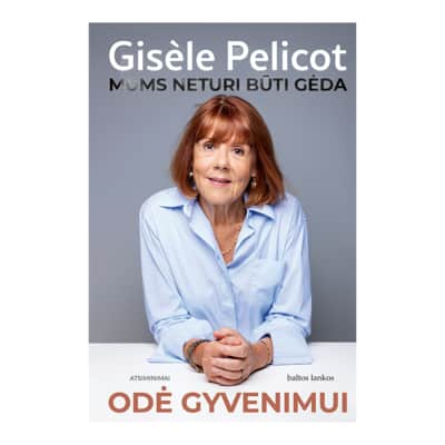 Knyga ODĖ GYVENIMUI. MUMS NETURI BŪTI GĖDA