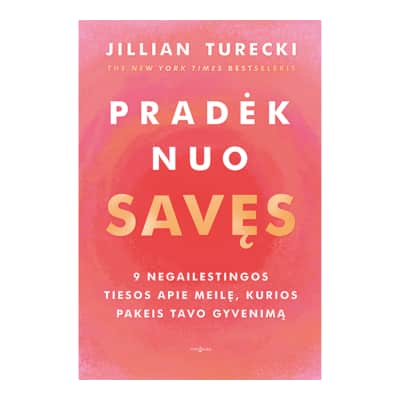 Knyga PRADĖK NUO SAVĘS 9 NEGAILESTING. TIESOS