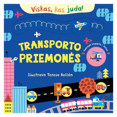 Knyga VISKAS, KAS JUDA! TRANSPORTO PRIEMONĖS