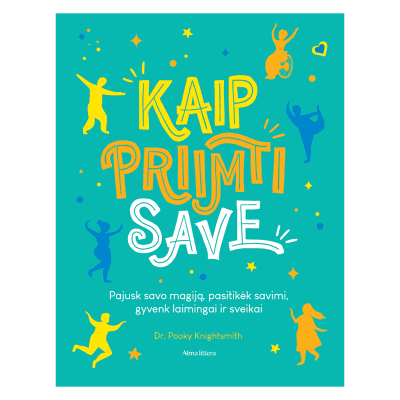 Knyga KAIP PRIIMTI SAVE