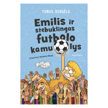 Knyga EMILIS IR STEBUKLINGAS FUTBOLO KAMUOLYS