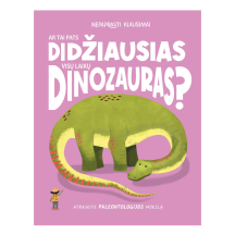 Knyga AR TAI PATS DIDŽ.VISŲ LAIKŲ DINOZAURAS?