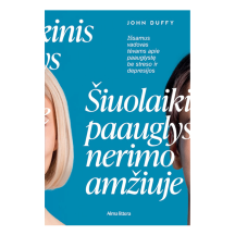 Knyga ŠIUOLAIKINIS PAAUGLYS NERIMO AMŽIUJE