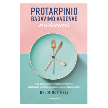 Knyga PROTARPIN. BADAVIMO VADOVAS MOTERIMS