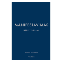Knyga MANIFESTAVIMAS. NERKITE GILIAU