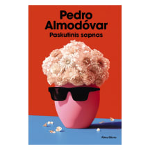 Knyga Pedro Almodóvar PASKUTINIS SAPNAS