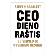 Knyga Steven Bartlett CEO DIENORAŠTIS: 33 VERSLO IR GYVENIMO DĖSNIAI