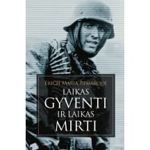 Knyga LAIKAS GYVENTI IR LAIKAS MIRTI