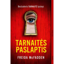 Knyga Freida McFadden TARNAITĖS PASLAPTIS