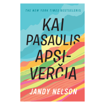 Knyga Jandy Nelson KAI PASAULIS APSIVERČIA