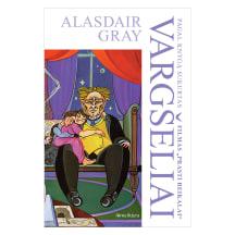 Knyga Alasdair Gray VARGŠELIAI