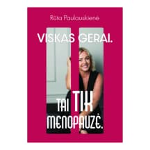 Knyga VISKAS GERAI. TAI TIK MENOPAUZĖ