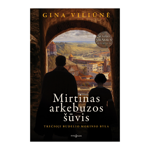 Knyga MIRTINAS ARKEBUZOS ŠŪVIS