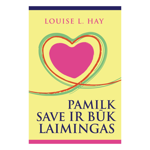 Knyga PAMILK SAVE IR BŪK LAIMINGAS