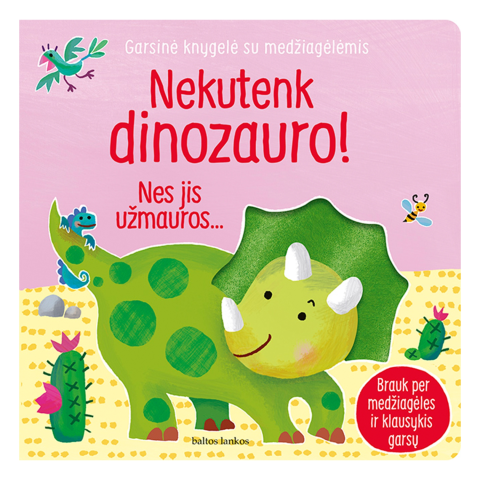 Knyga NEKUTENK DINOZAURO!