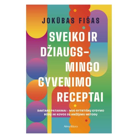 Knyga SVEIKO IR DŽIAUGSMINGO GYVEN. RECEPTAI
