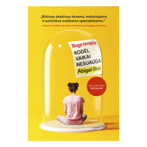 Knyga BLOGA TERAPIJA. KODĖL VAIKAI NESUAUGA