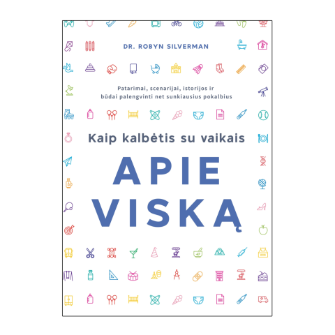 Knyga KAIP KALBĖTI SU VAIKAIS APIE VISKĄ