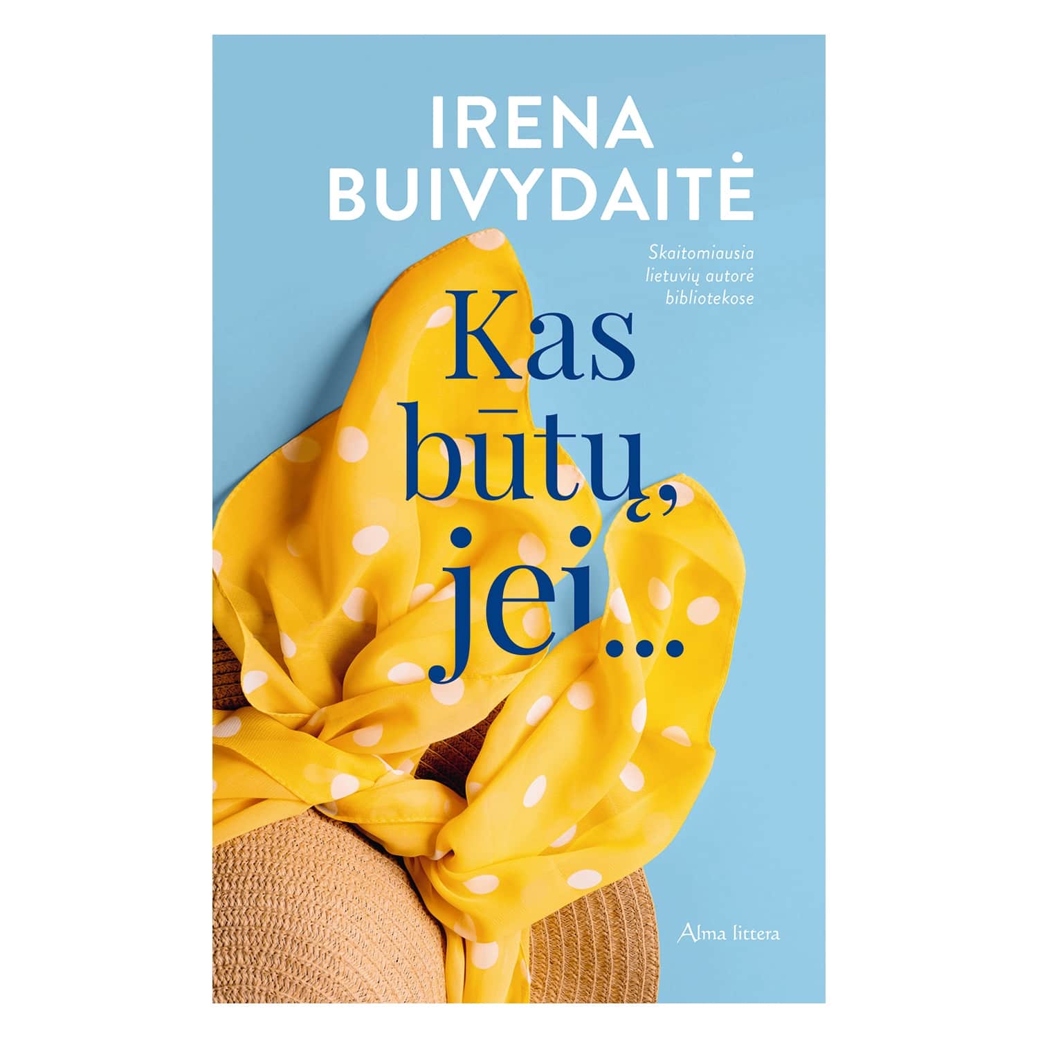 Knyga KAS BŪTŲ, JEI...