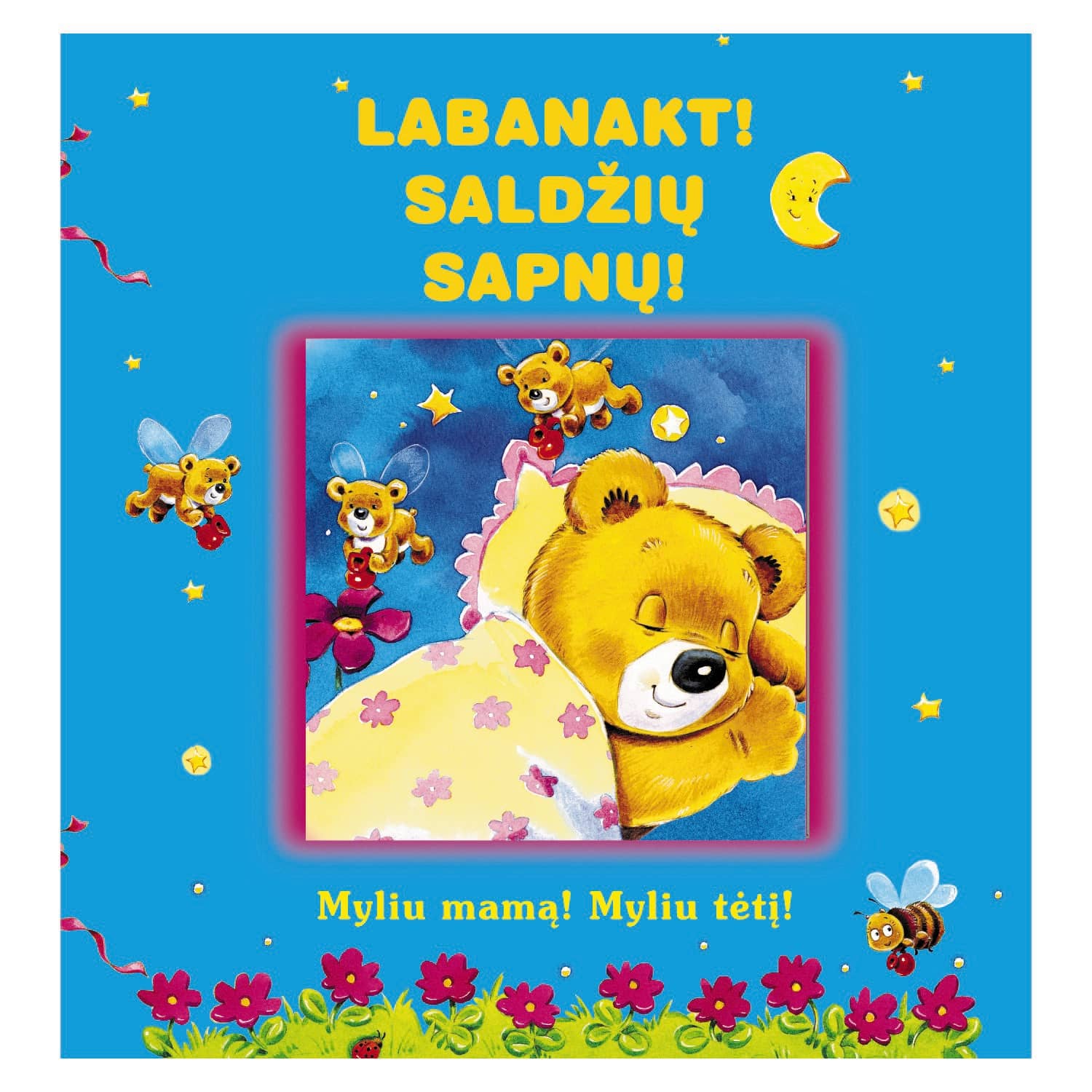 Knyga LABANAKT. SALDŽIŲ SAPNŲ. MYLIU