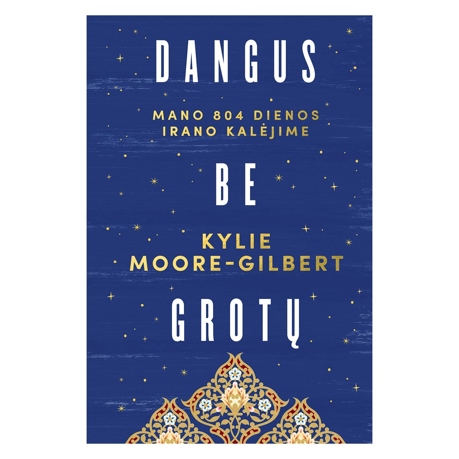 Knyga DANGUS BE GROTŲ