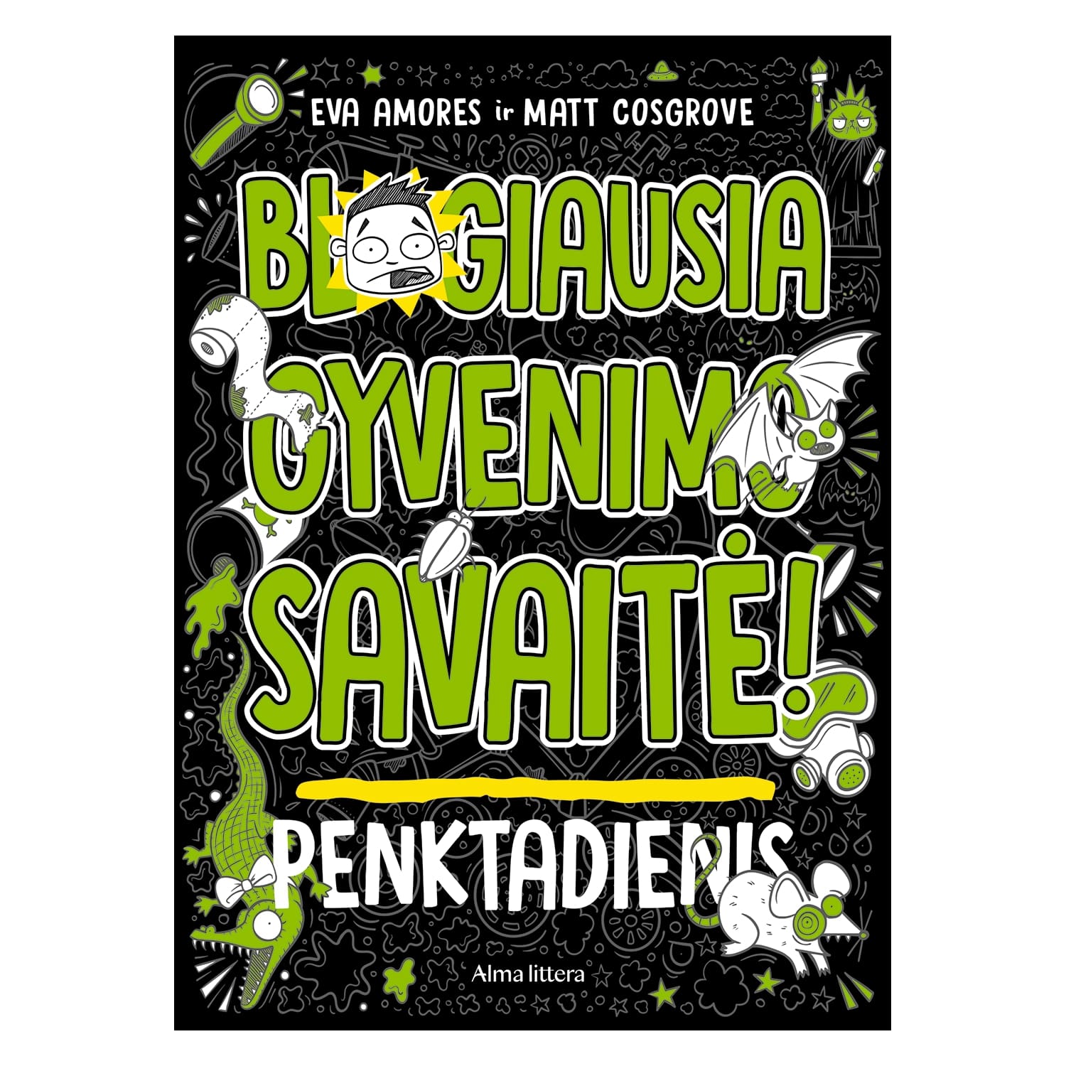 Knyga BLOGIAUSIA GYVENIMO SAVAITĖ! PENKTAD.