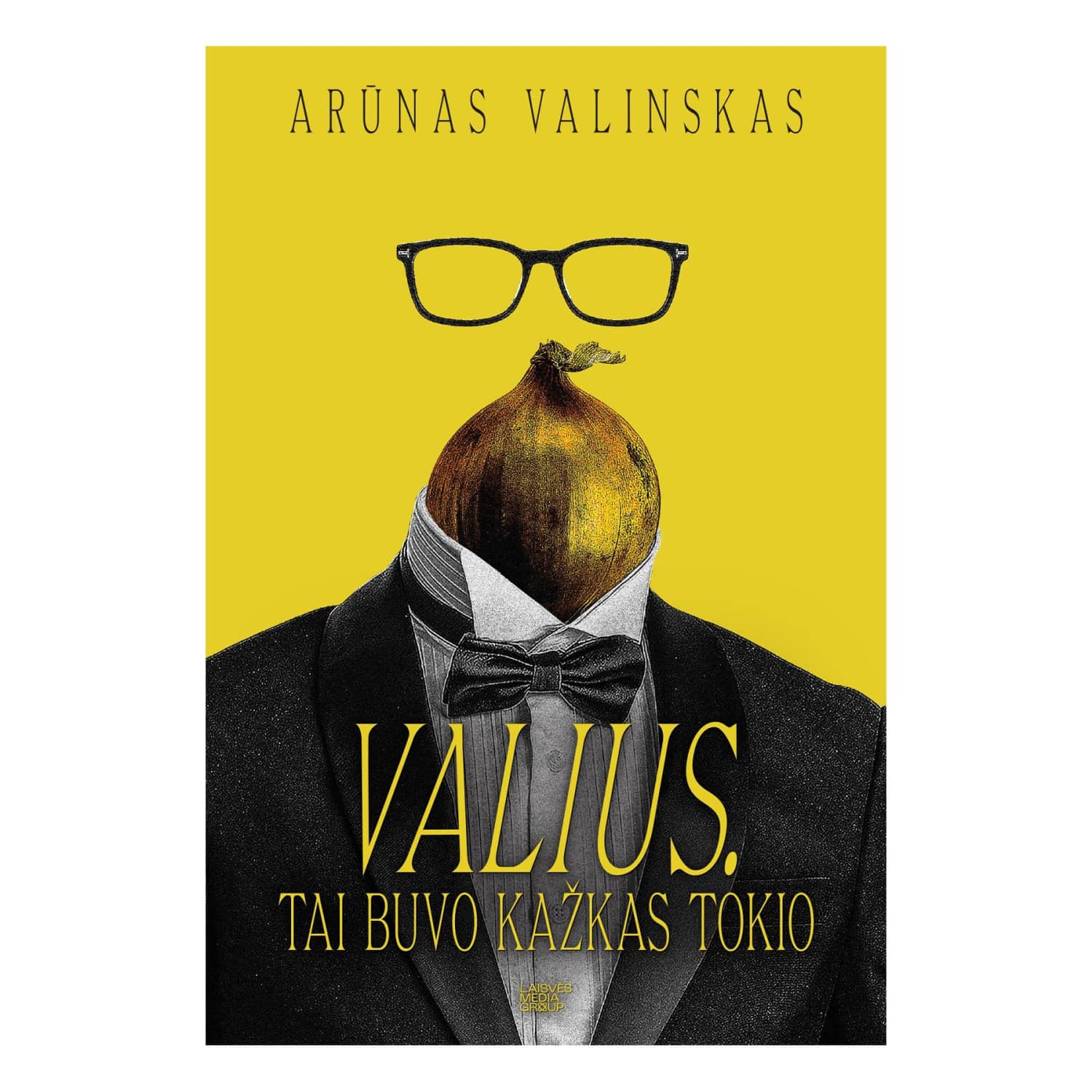 Knyga VALIUS. TAI BUVO KAŽKAS TOKIO