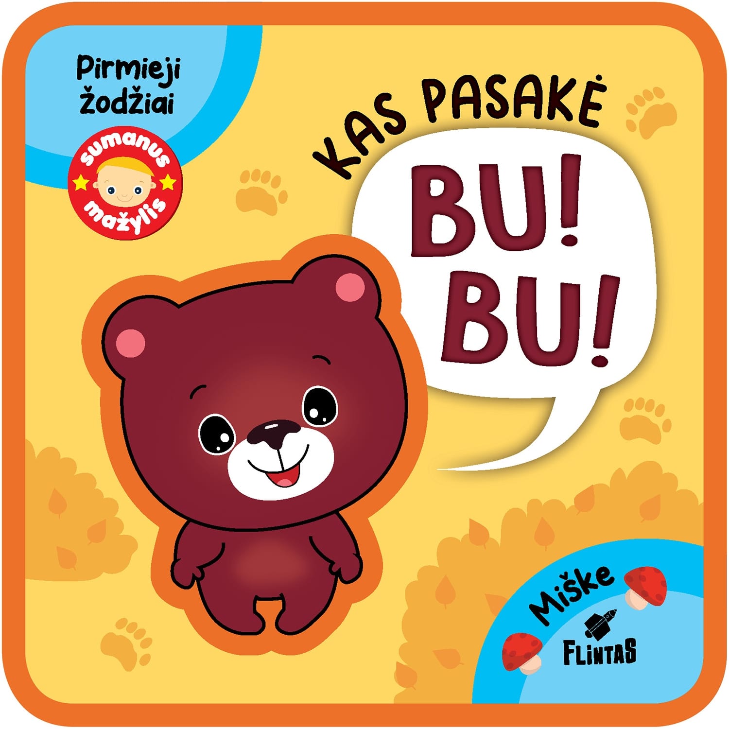 Knyga SUMANUS MAŽYLIS. KAS PASAKĖ BU BU