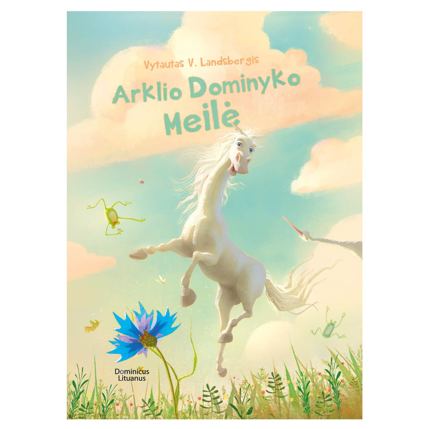 Knyga ARKLIO DOMINYKO MEILĖ