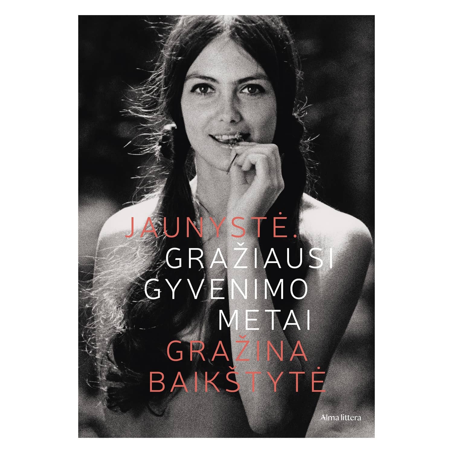 Knyga JAUNYSTĖ. GRAŽIAUSI GYVENIMO METAI